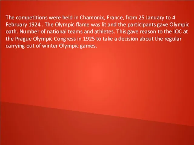 The competitions were held in Chamonix, France, from 25 January to 4