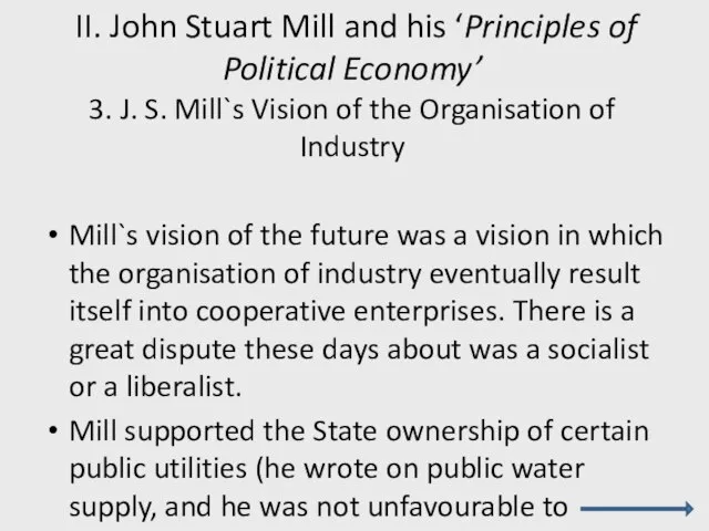 II. John Stuart Mill and his ‘Principles of Political Economy’ 3. J.