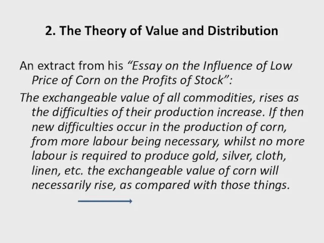 2. The Theory of Value and Distribution An extract from his “Essay
