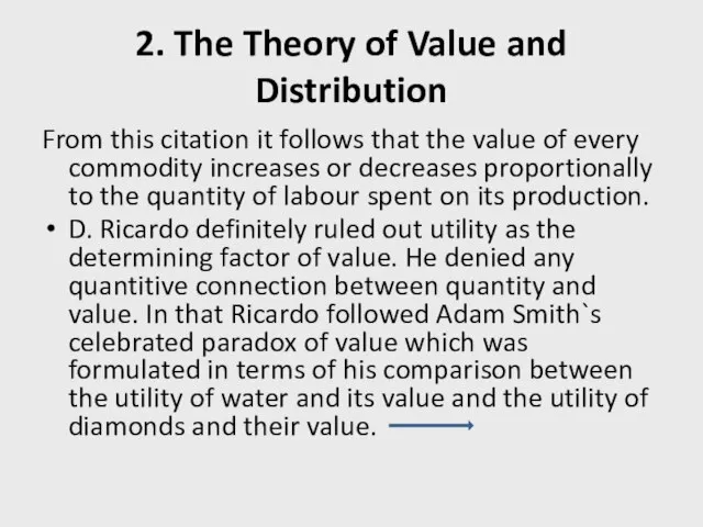 2. The Theory of Value and Distribution From this citation it follows