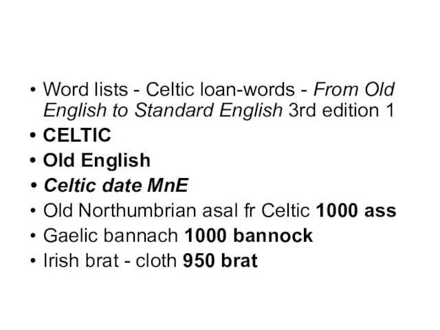 Word lists - Celtic loan-words - From Old English to Standard English