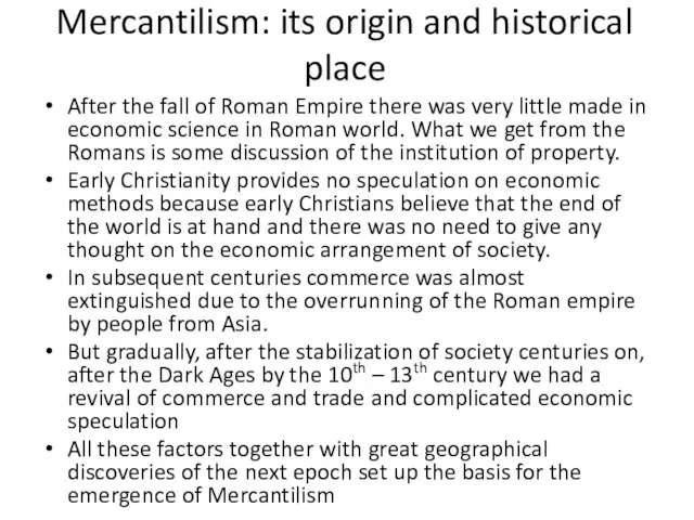 Mercantilism: its origin and historical place After the fall of Roman Empire
