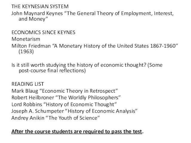 THE KEYNESIAN SYSTEM John Maynard Keynes “The General Theory of Employment, Interest,