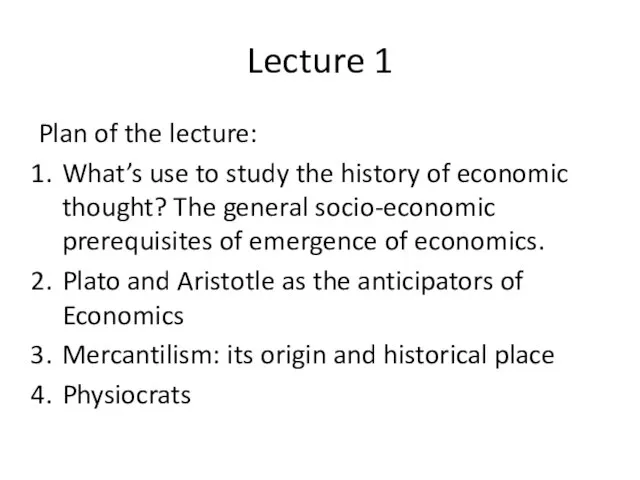 Lecture 1 Plan of the lecture: What’s use to study the history