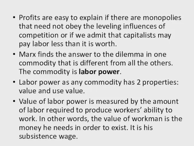 Profits are easy to explain if there are monopolies that need not