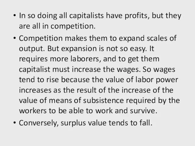 In so doing all capitalists have profits, but they are all in
