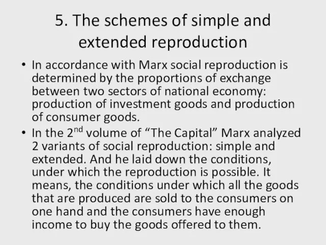 5. The schemes of simple and extended reproduction In accordance with Marx