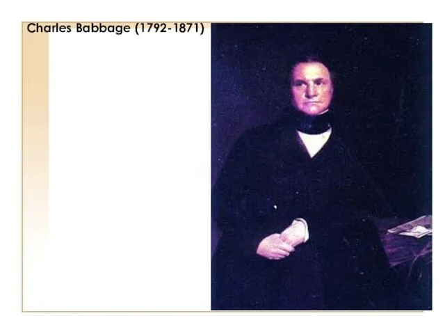 Charles Babbage (1792-1871)