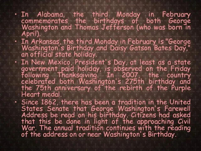 In Alabama, the third Monday in February commemorates the birthdays of both