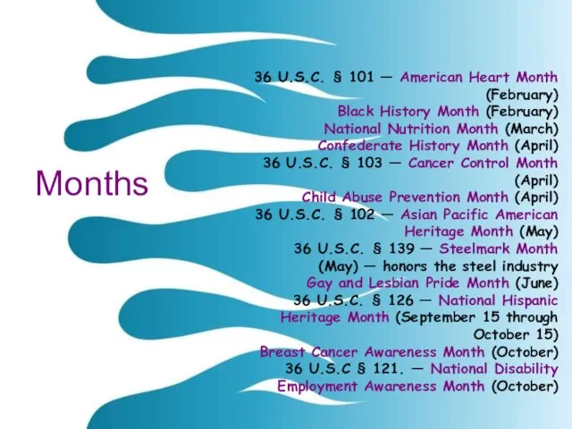 Months 36 U.S.C. § 101 — American Heart Month (February) Black History