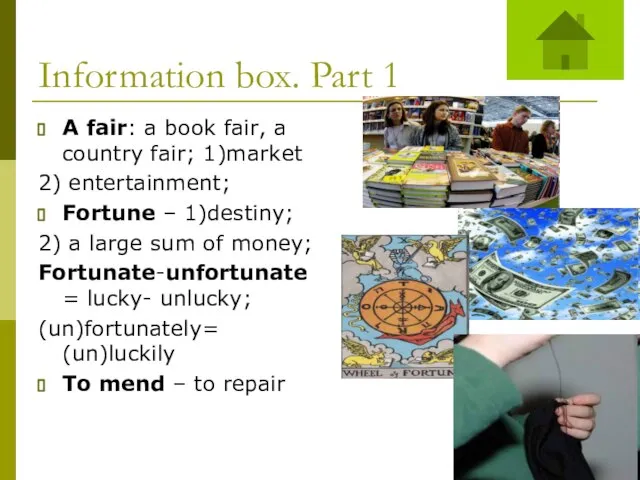 Information box. Part 1 A fair: a book fair, a country fair;