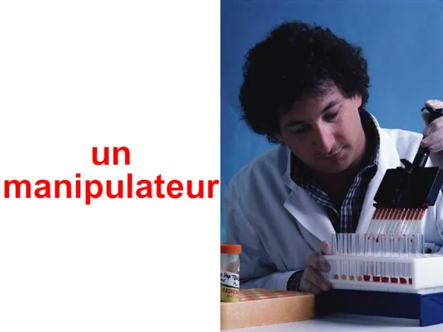 un manipulateur