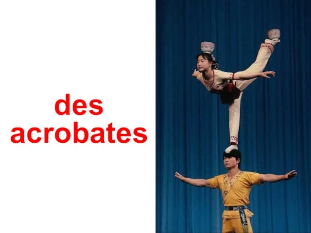 des acrobates