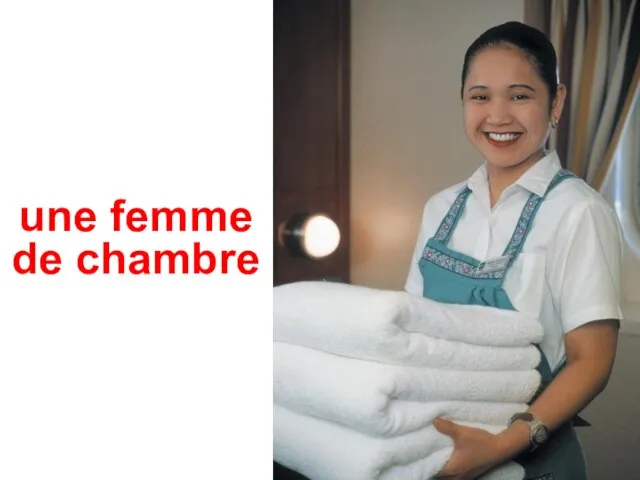 une femme de chambre