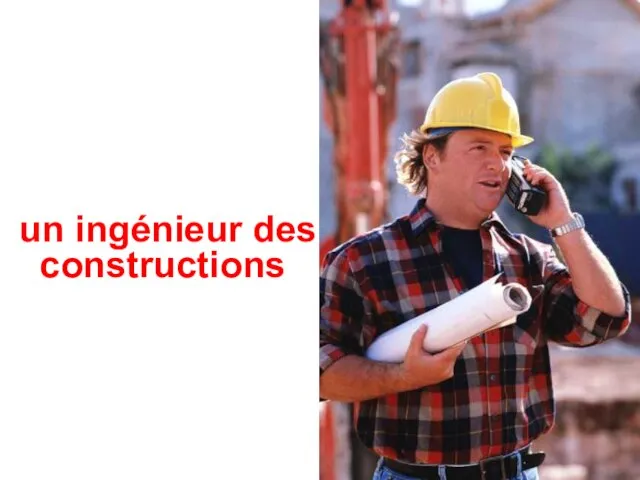 un ingénieur des constructions