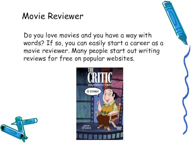 Movie Reviewer Do you love movies and you have a way with