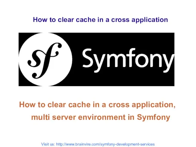 How to clear cache in a cross application How to clear cache