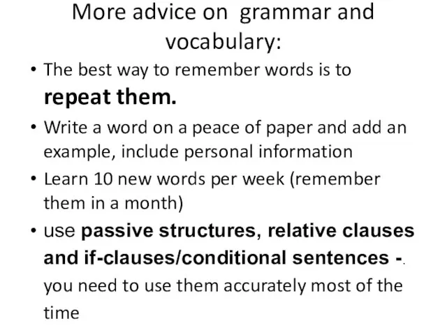 More advice on grammar and vocabulary: The best way to remember words