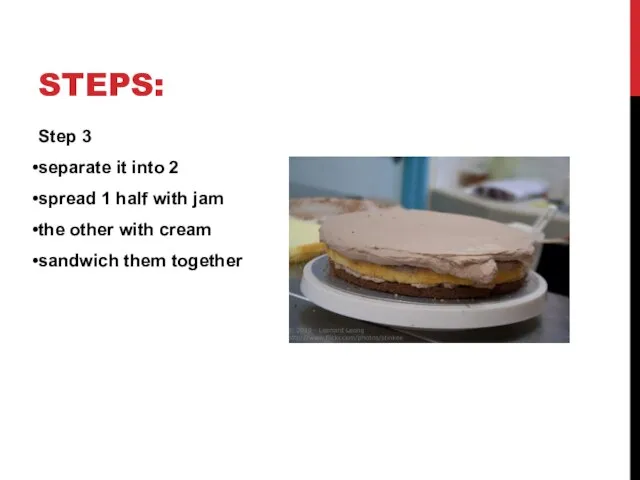 STEPS: Step 3 separate it into 2 spread 1 half with jam