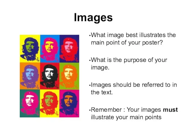 Images What image best illustrates the main point of your poster? What