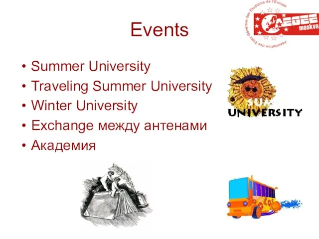 Events Summer University Traveling Summer University Winter University Exchange между антенами Академия