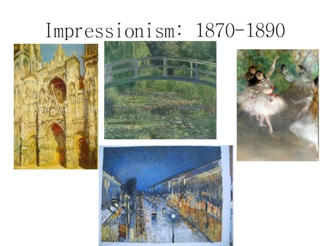 Impressionism: 1870-1890