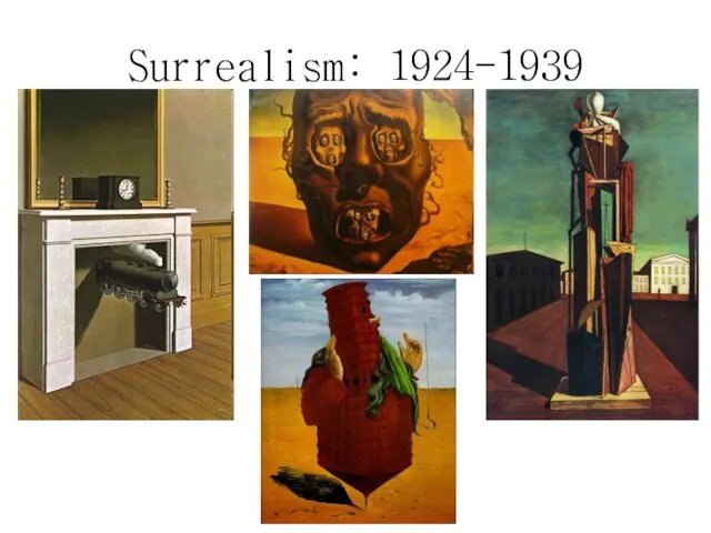 Surrealism: 1924-1939