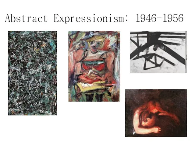 Abstract Expressionism: 1946-1956