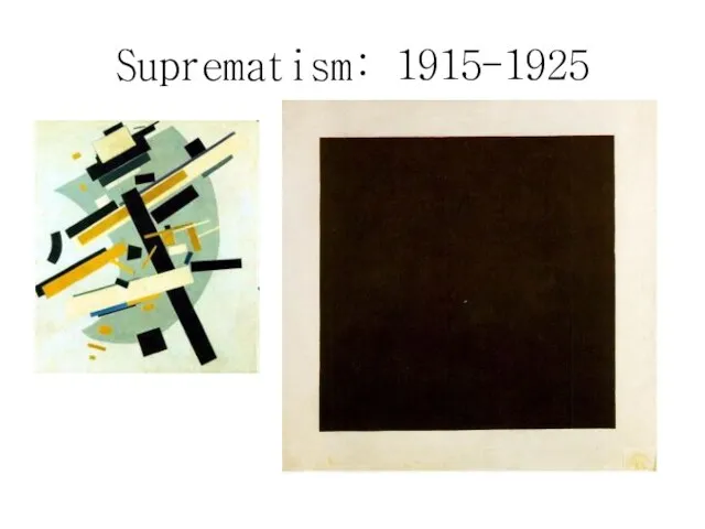 Suprematism: 1915-1925