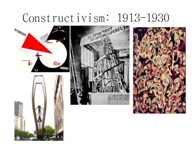 Constructivism: 1913-1930