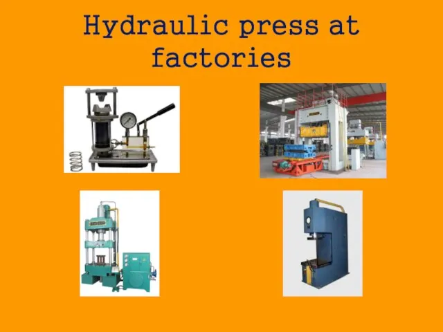 Hydraulic press at factories