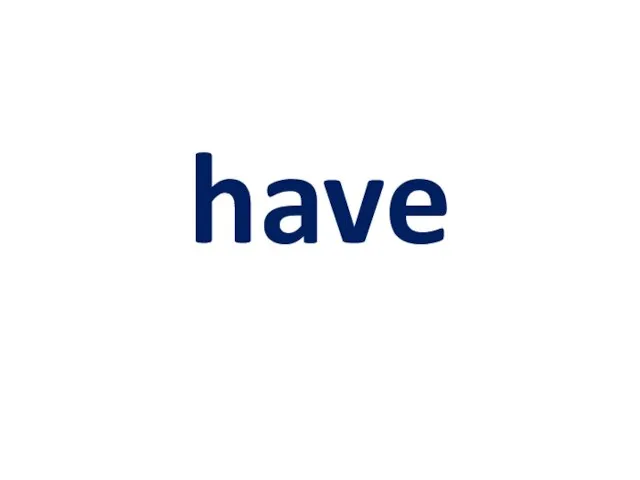 have