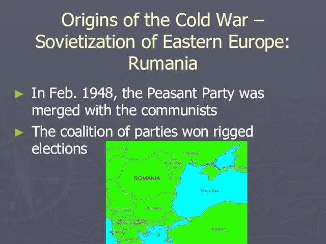 Origins of the Cold War – Sovietization of Eastern Europe: Rumania In