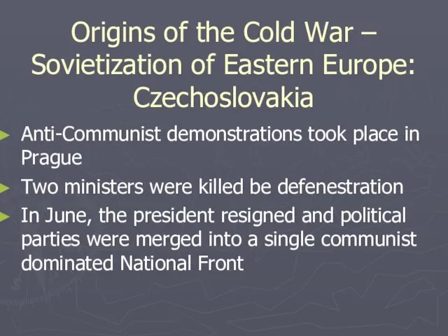 Origins of the Cold War – Sovietization of Eastern Europe: Czechoslovakia Anti-Communist