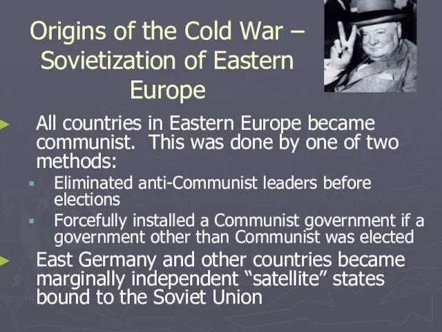 Origins of the Cold War – Sovietization of Eastern Europe All countries