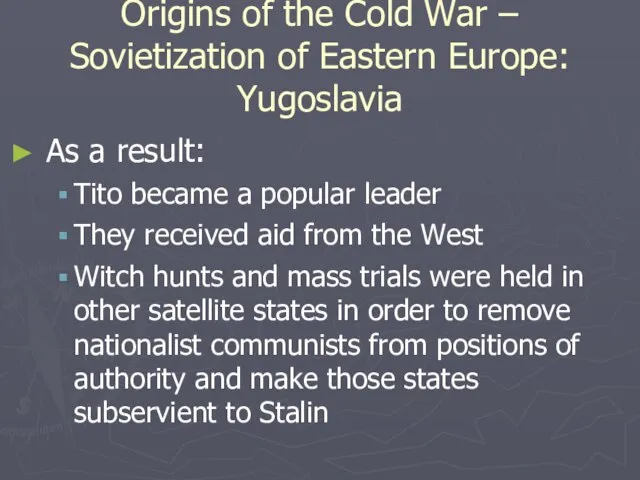 Origins of the Cold War – Sovietization of Eastern Europe: Yugoslavia As