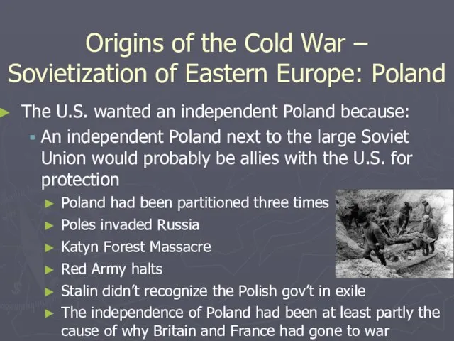 Origins of the Cold War – Sovietization of Eastern Europe: Poland The