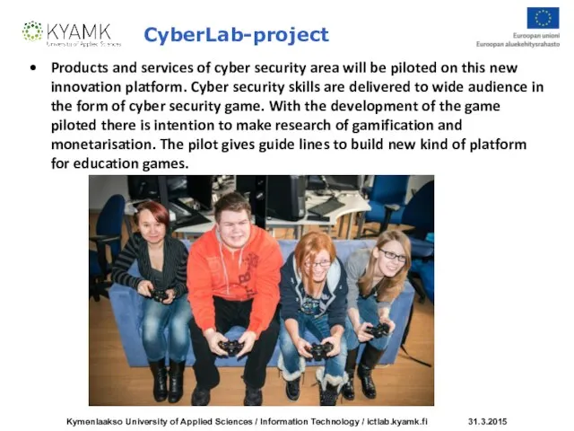 CyberLab-project Products and services of cyber security area will be piloted on