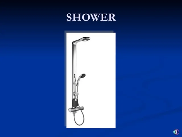 SHOWER