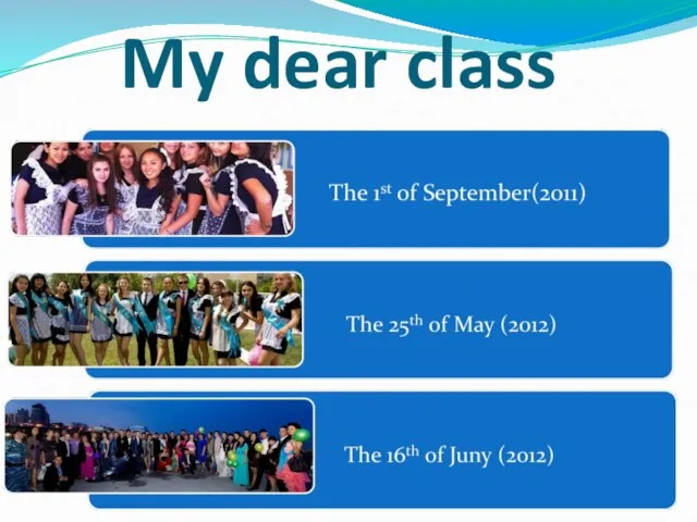 My dear class