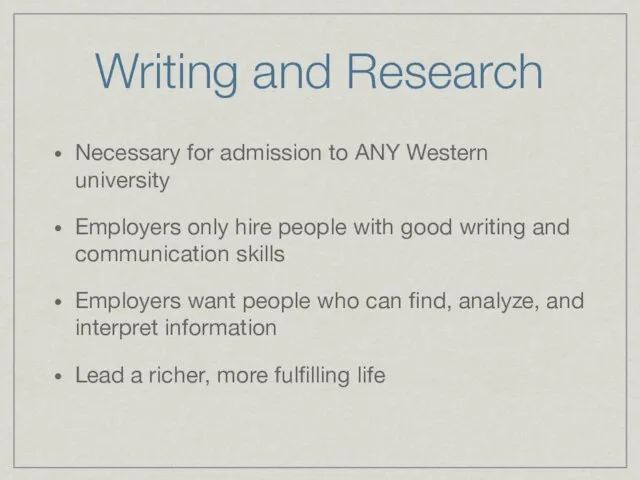 Writing and Research Necessary for admission to ANY Western university Employers only