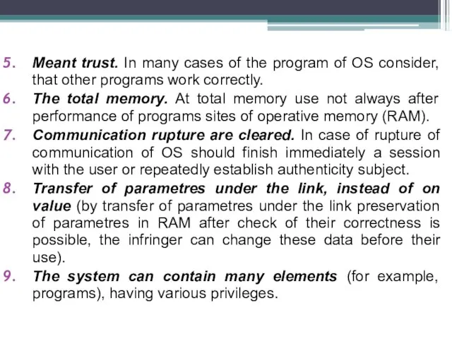 Meant trust. In many cases of the program of OS consider, that