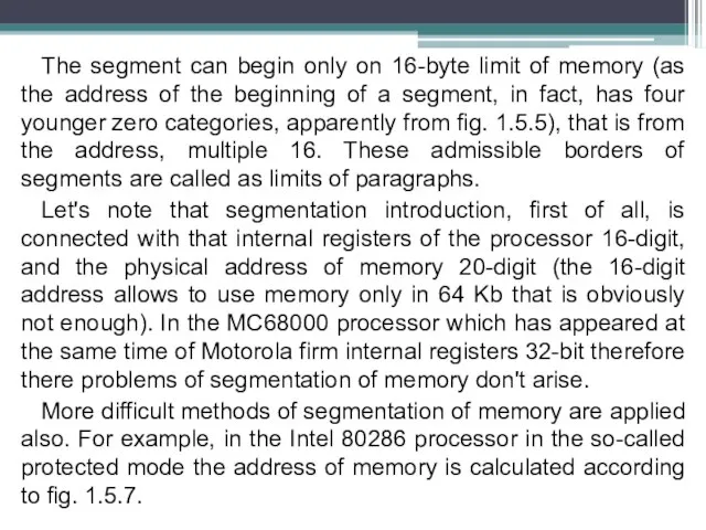 The segment can begin only on 16-byte limit of memory (as the