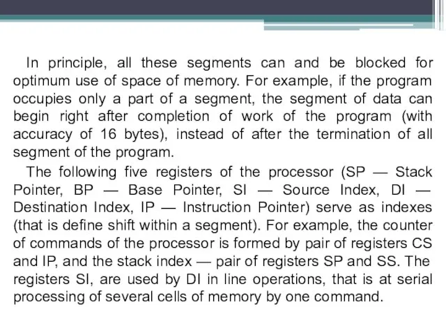 In principle, all these segments can and be blocked for optimum use