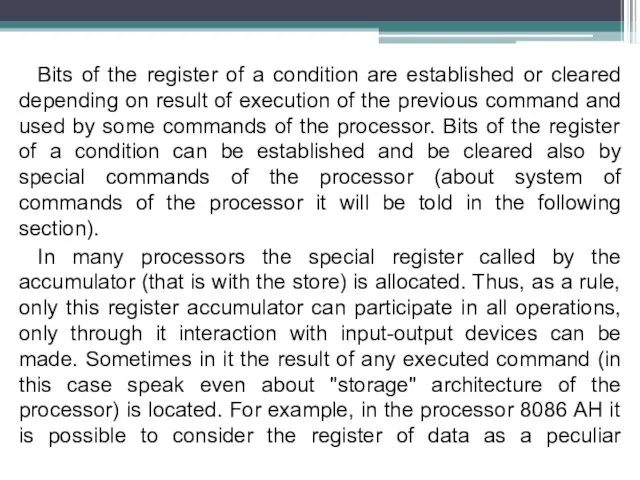 Bits of the register of a condition are established or cleared depending