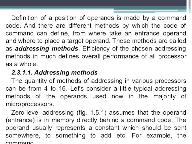Definition of a position of operands is made by a command code.