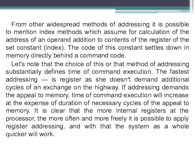 From other widespread methods of addressing it is possible to mention index