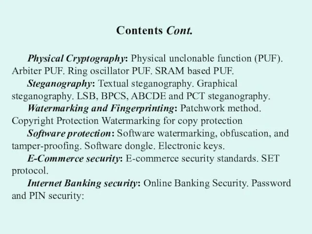 Contents Cont. Physical Cryptography: Physical unclonable function (PUF). Arbiter PUF. Ring oscillator