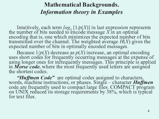 Mathematical Backgrounds. Information theory in Examples Intuitively, each term log2 [1/p(X)] in