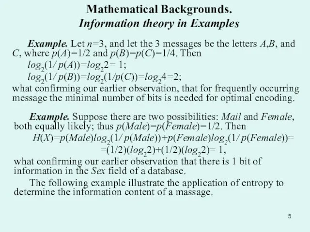 Mathematical Backgrounds. Information theory in Examples Example. Let n=3, and let the